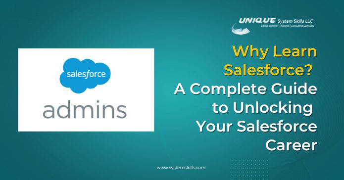 Why Learn Salesforce? A Complete Guide to Unlocking Your Salesforce Career