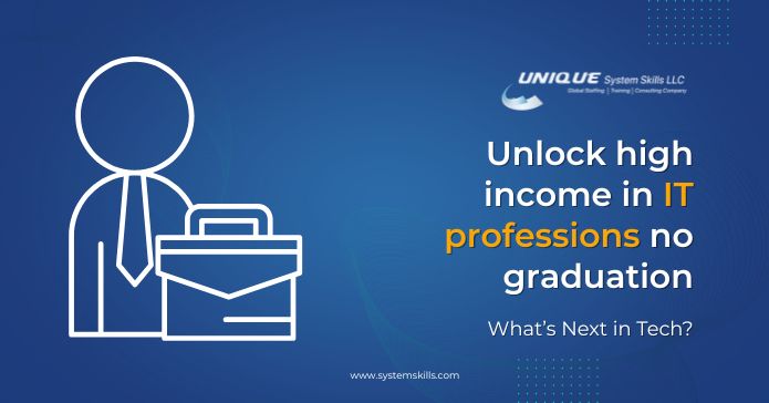 Unlocking High-Income Potential Lucrative IT Professions Without a Degree