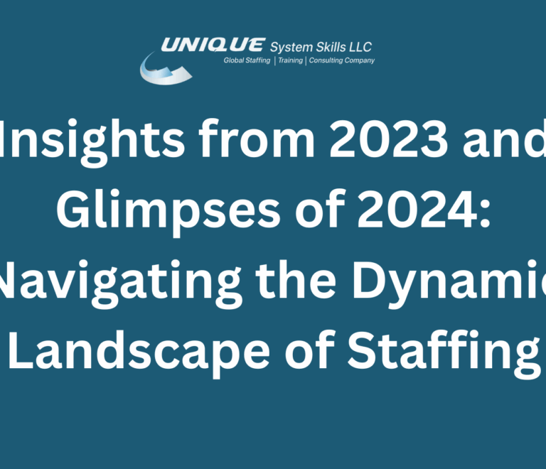 Insights from 2023 and Glimpses of 2024: Navigating the Dynamic Landscape of Staffing