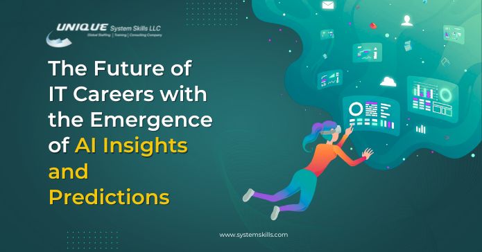 The Future of IT Careers with the Emergence of AI Insights and Predictions