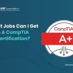 CompTIA A+ certification