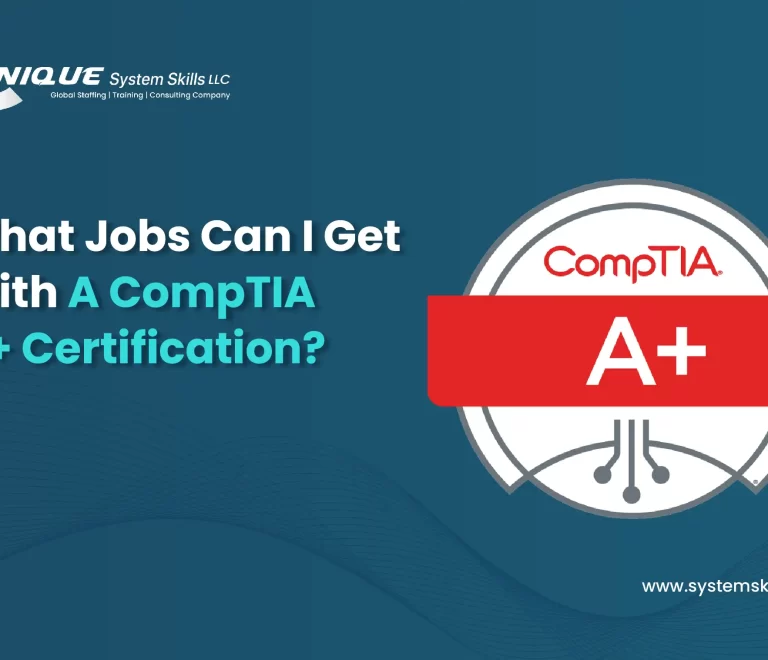 What Jobs Can I Get With A CompTIA A+ Certification?